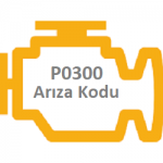 P0300 motor arıza kodu