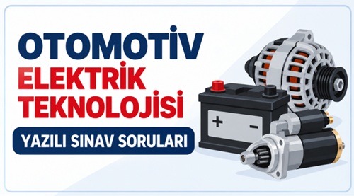Otomotiv Elektrik Teknolojisi Yazılı Sınav Soruları