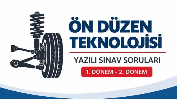 Ön düzen teknolojisi sınav soruları