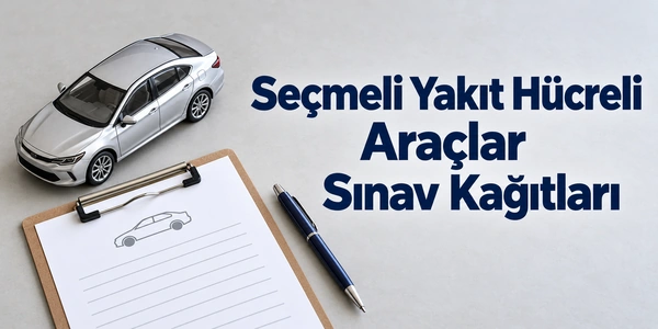 Yakıt Hücreli Araçlar Dersi Yazılı Soruları ve Cevapları
