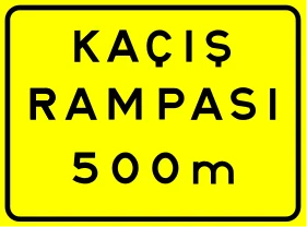 Kaçış Rampası trafik levhası